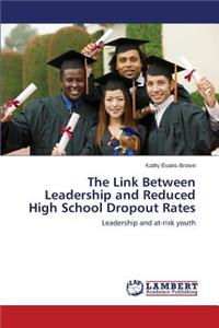 Link Between Leadership and Reduced High School Dropout Rates