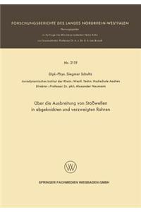 Über die Ausbreitung von Stoßwellen in abgeknickten und verzweigten Rohren