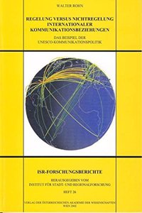 Regelung Versus Nichtregelung Internationaler Kommunikationsbeziehungen