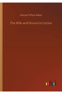 The Rifle and Hound in Ceylon