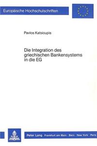 Die Integration des griechischen Bankensystems in die EG