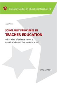 Scholarly Principles in Teacher Education