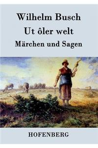 Ut ôler welt