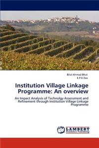 Institution Village Linkage Programme