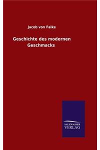 Geschichte des modernen Geschmacks