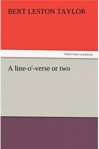 line-o'-verse or two