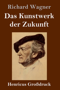 Kunstwerk der Zukunft (Großdruck)