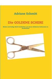 Die GOLDENE SCHERE