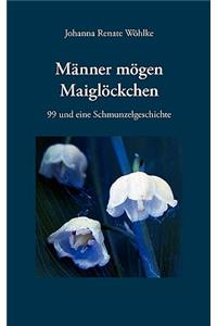 Männer mögen Maiglöckchen