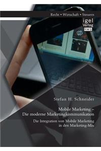 Mobile Marketing - Die moderne Marketingkommunikation