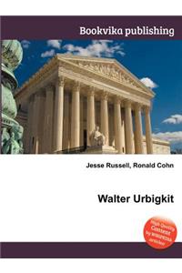 Walter Urbigkit