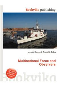 Multinational Force and Observers