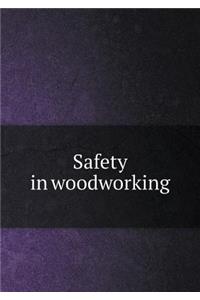 Safety in Woodworking