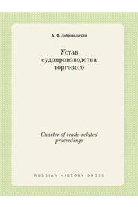 Charter of Trade-Related Proceedings