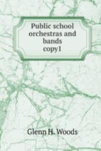 Public school orchestras and bands