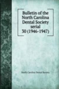 Bulletin of the North Carolina Dental Society serial