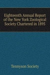 Eighteenth Annual Report of the New York Zoological Society Chartered in 1895
