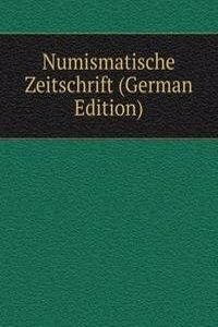 Numismatische Zeitschrift (German Edition)