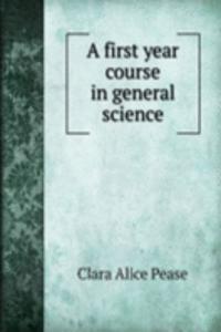 first year course in general science