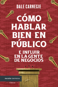 Cómo Hablar Bien En Público E Influir En La Gente de Negocios / Public Speaking & Influencing Men in Business