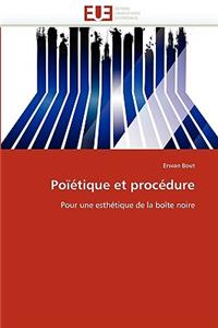 Poïétique Et Procédure