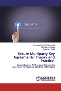 Secure Multiparty Key Agreements