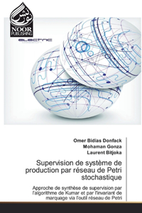 Supervision de système de production par réseau de Petri stochastique