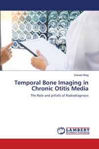 Temporal Bone Imaging in Chronic Otitis Media