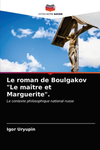 Le roman de Boulgakov 