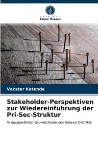 Stakeholder-Perspektiven zur Wiedereinführung der Pri-Sec-Struktur