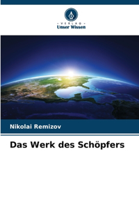 Werk des Schöpfers