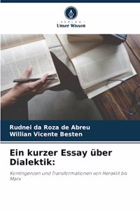 Ein kurzer Essay über Dialektik