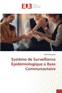Système de Surveillance Épidémiologique à Base Communautaire