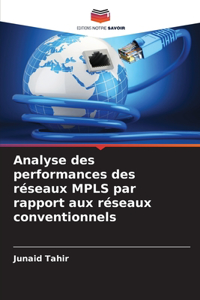 Analyse des performances des réseaux MPLS par rapport aux réseaux conventionnels