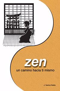 Zen: un camino hacia ti mismo