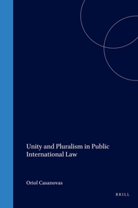 Unity and Pluralism in Public International Law