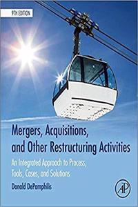 Mergers Acquisitions And Other Restructuring Activities, 9Th Edition