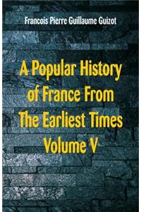 Popular History of France From The Earliest Times