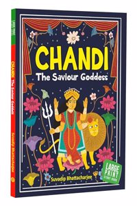 Chandi: The Saviour Goddess - Indian Mythology for Children - Goddess of India - Story book for Kids