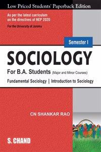 Sociology for B.A. Students Semester I: Fundamental Sociology and Introduction to Sociology ( NEP 2020 â€“ Jammu)