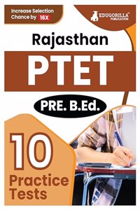 Rajasthan PTET 2024 : Pre-Teacher Education Test (Pre B.Ed Entrance Exam) | 10 Full Mock Tests (2500+ Solved MCQs) with Free Access to Online Tests