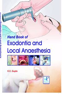 Hand Book Of Exodontia And Local Anaesthesia