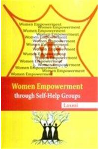 Women Empowerment through Self-Help Groups