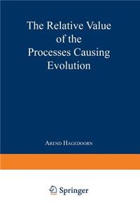 Relative Value of the Processes Causing Evolution