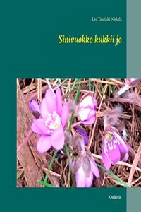 Sinivuokko kukkii jo [Finnish]