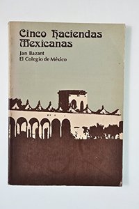 Cinco Haciendas Mexicanas