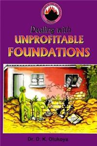 Dealing with Unprofitable Foundations