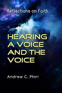 Hearing a Voice and the Voice