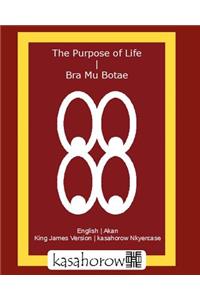 Purpose Of Life - Bra Mu Botae