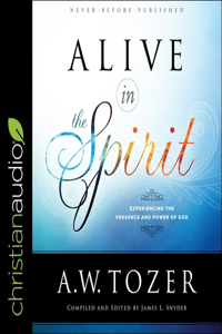 Alive in the Spirit Lib/E